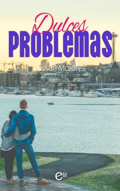 Dulces problemas, Susan Mallery - Ebook - 9788410745759
