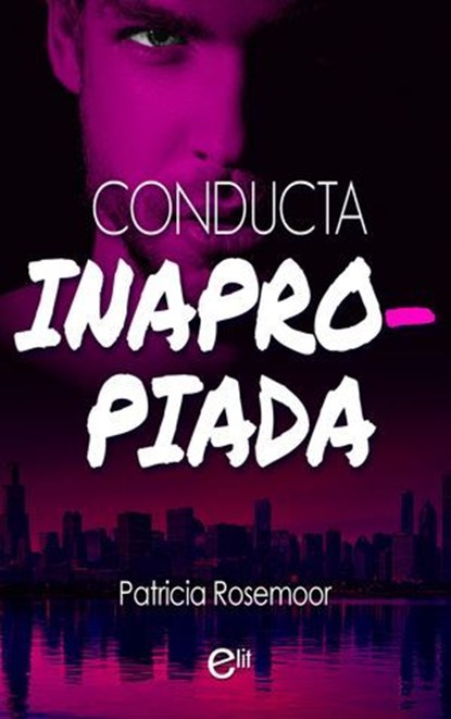 Conducta inapropiada, Patricia Rosemoor - Ebook - 9788410745841