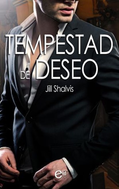 Tempestad de deseo, Jill Shalvis - Ebook - 9788410745926