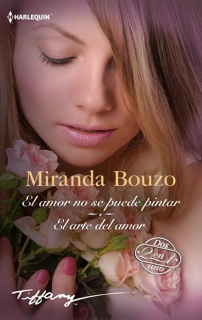 El amor no se puede pintar - El arte del amor, Miranda Bouzo - Ebook - 9788410745988