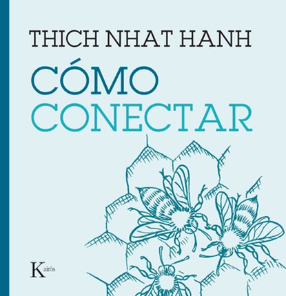Cómo Conectar, Thich Nhat Hanh - Paperback - 9788411210508