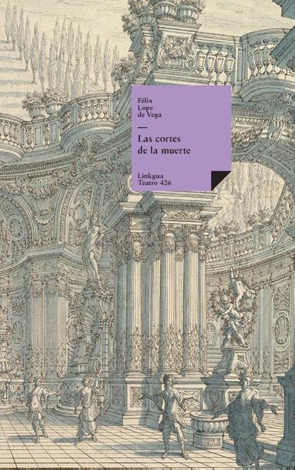 Las cortes de la muerte, Félix Lope de Vega y Carpio - Gebonden - 9788411267113