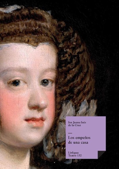 Los empeños de una casa, Sor Juana Inés de la Cruz - Paperback - 9788411269827