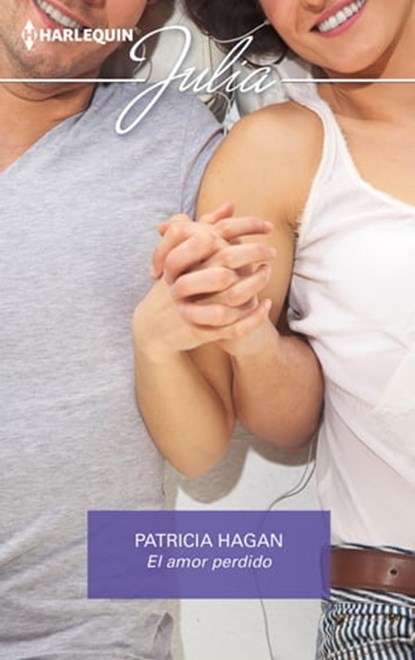 El amor perdido, Patricia Hagan - Ebook - 9788411413336