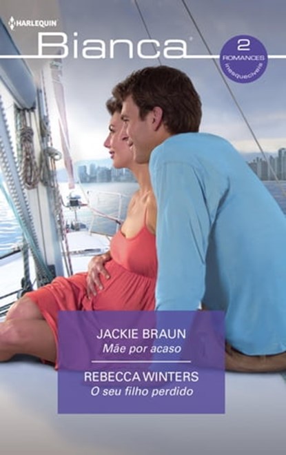 Mãe por acaso - O seu filho perdido, Jackie Braun ; Rebecca Winters - Ebook - 9788411415316