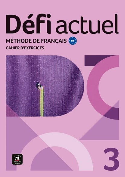 Défi actuel 3 – Cahier d´exercices, niet bekend - Paperback - 9788411573719