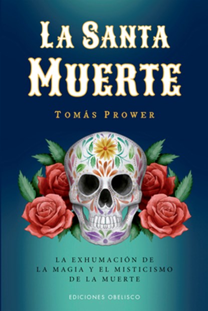 Santa Muerte, La, Tomas Prower - Paperback - 9788411722940