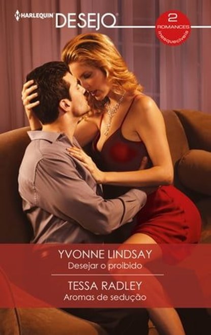 Desejar o proibido - Aromas de sedução, Yvonne Lindsay ; Tessa Radley - Ebook - 9788411801836