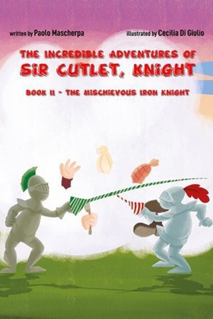 The Incredible Adventures of Sir Cutlet, Knight, Paolo Mascherpa - Ebook - 9788412878981