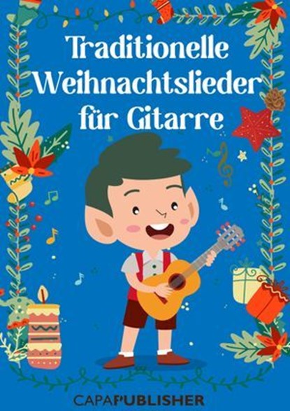Traditionelle Weihnachtslieder für Gitarre, Joan Capafons - Ebook - 9788412882599