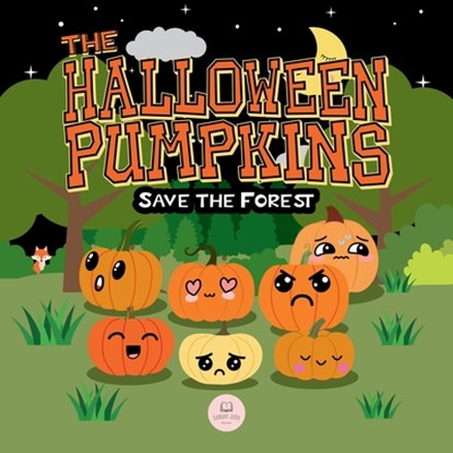 The Halloween Pumpkins Save the Forest, Samuel John - Paperback - 9788412943054
