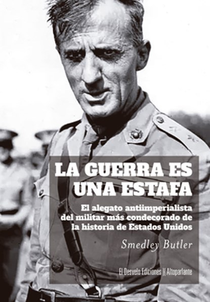 Guerra Es Una Estafa, La, Smedley Butler - Paperback - 9788412950939