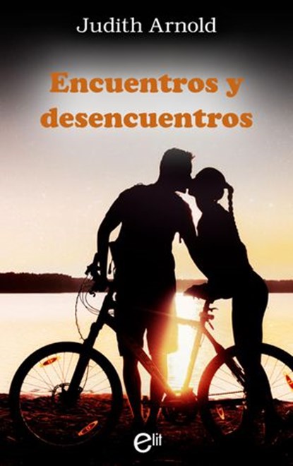 Encuentros y desencuentros, Judith Arnold - Ebook - 9788413072357