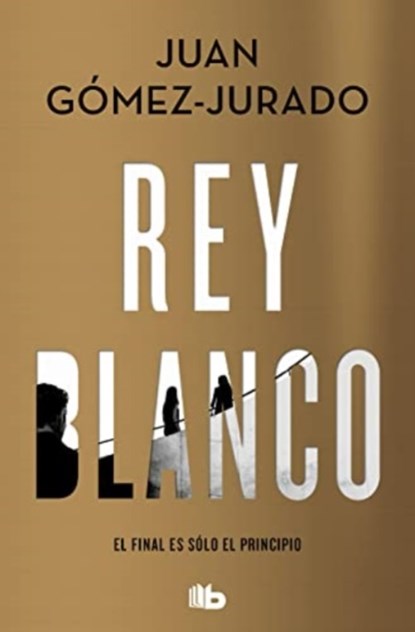 Rey blanco, Juan Gomez-Jurado - Paperback - 9788413144818