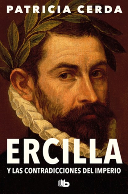 Ercilla Y Las Contradicciones del Imperio / Ercilla and the Contradictions of the Empire, Patricia Cerda - Paperback - 9788413148021