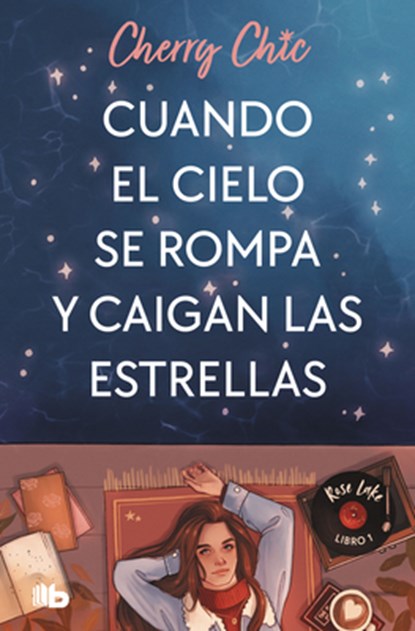 Cuando El Cielo Se Rompa Y Caigan Las Estrellas / When the Sky Breaks and the Stars Fall, Cherry Chic - Paperback - 9788413148243