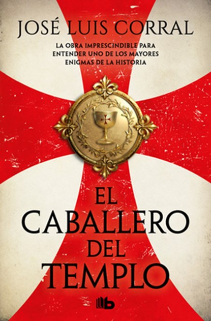 El Caballero del Templo / The Knight of the Temple, José Luis Corral - Paperback - 9788413149790