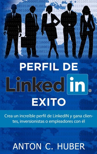 Perfil de LinkedIN - Exito, Anton C Huber - Paperback - 9788413267999