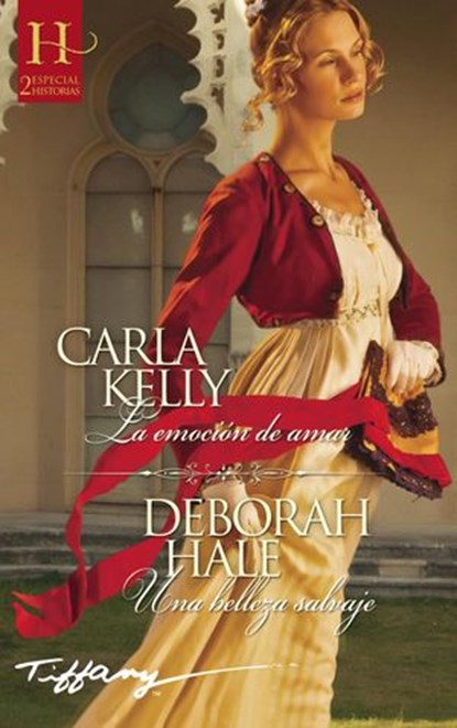 La emoción de amar - Una belleza salvaje, Carla Kelly ; Deborah Hale - Ebook - 9788413283715