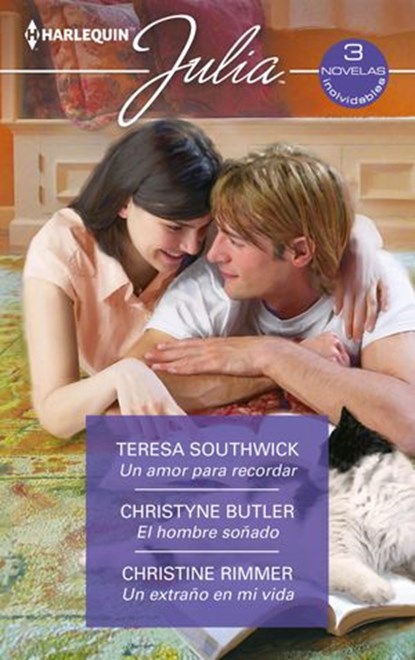 Un amor para recordar - El hombre soñado - Un extraño en mi vida, Teresa Southwick ; Christyne Butler ; Christine Rimmer - Ebook - 9788413751788
