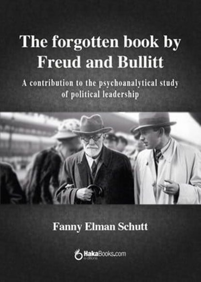 The forgotten book by Freud and Bullit, Fanny Elman Schutt - Ebook - 9788415084778