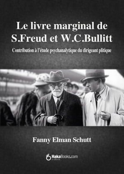 Le livre marginal de Freud et Bullitt, Fanny Elman Schutt - Ebook - 9788415084785