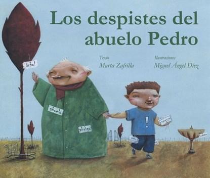 Los Despistes del Abuelo Pedro (Grandpa Monty's Muddles), Marta Zafrilla - Gebonden - 9788415241096