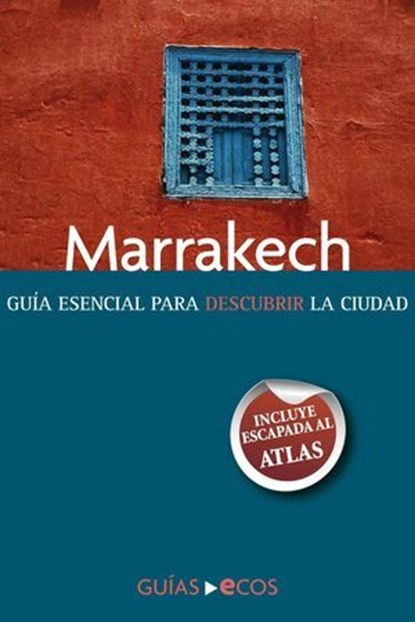 Marrakech, Ecos Travel Books - Ebook - 9788415563907