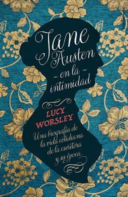 SPA-JANE AUSTEN EN LA INTIMIDA, Lucy Worsley - Paperback - 9788415732273