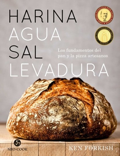 Harina Agua Sal Levadura: Los Fundamentos del Pan Y La Pizza Artesanos, Ken Forkish - Gebonden - 9788415887638