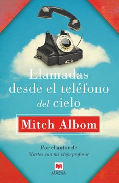 SPA-LLAMADAS DESDE EL TELEFONO, Mitch Albom - Gebonden - 9788415893363