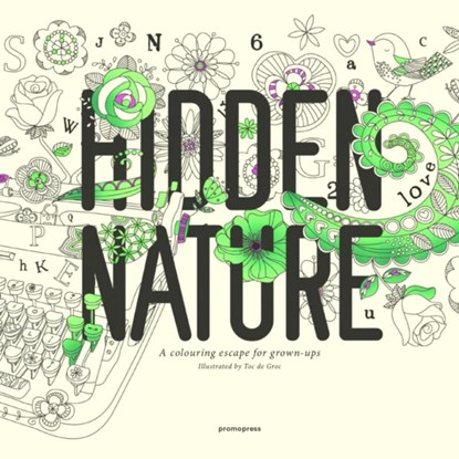 Hidden Nature: A Coloring Book for Grown-Ups, niet bekend - Paperback - 9788415967729
