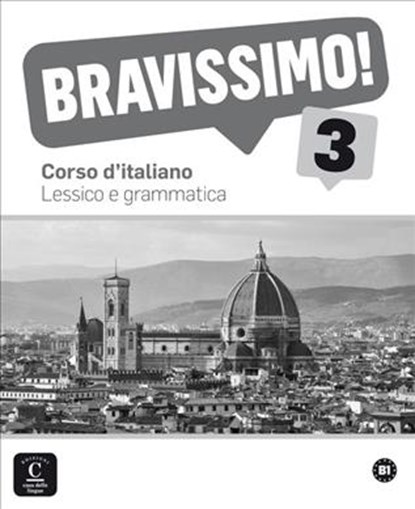 Bravissimo! 3 - Lessico e grammatica B1 Lessico e grammatica, niet bekend - Paperback - 9788416057887