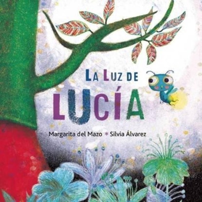 La luz de Lucia (Lucy's Light), Margarita Del Mazo - Gebonden - 9788416078950