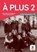 À plus 2 - Cahier d'exercices A2.1 Cahier d'exercices, niet bekend - Paperback - 9788416273171