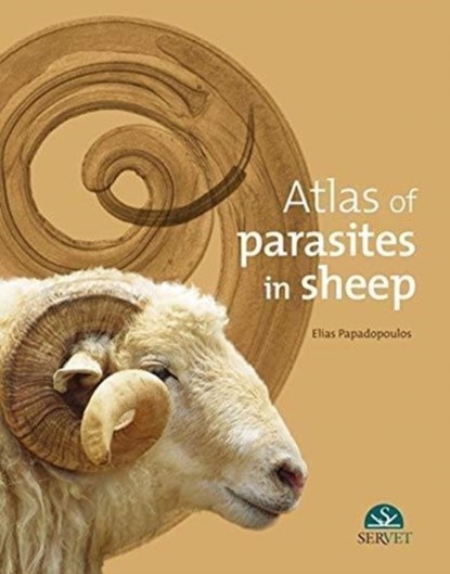 Atlas of Parasites in Sheep, Elias Papadopoulos - Gebonden - 9788416315529