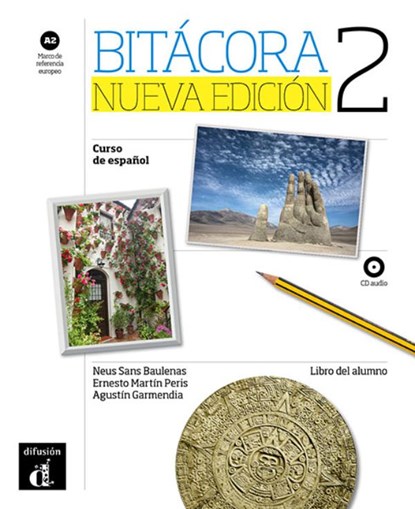 Bitácora 2 Nueva edición - Libro del alumno A2 Libro del alumno, niet bekend - Paperback - 9788416347667