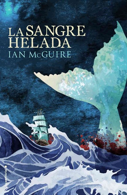 La Sangre Helada, Ian McGuire - Paperback - 9788416498277