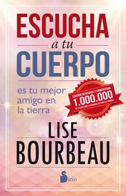 SPA-ESCUCHA A TU CUERPO, Lise Bourbeau - Paperback - 9788416579082