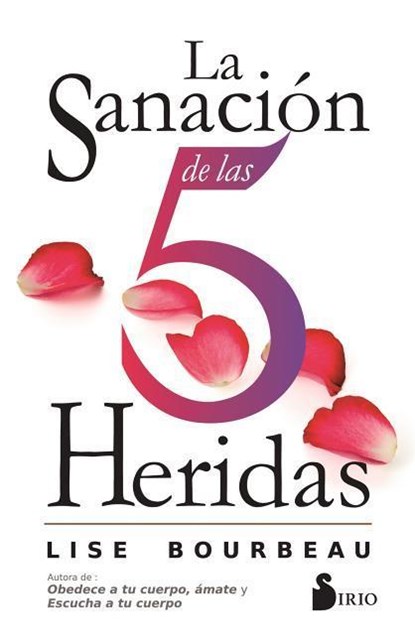SPA-SANACION DE LAS 5 HERIDAS, Lise Bourbeau - Paperback - 9788416579921