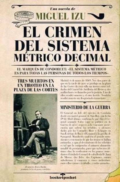 El crimen del sistema metrico decimal / The Crime of the Metric Decimal System, IZU,  Miguel - Paperback - 9788416622276