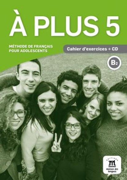 À plus 5 - Cahier d'exercices B2 Cahier d'exercices, niet bekend - Paperback - 9788416657629