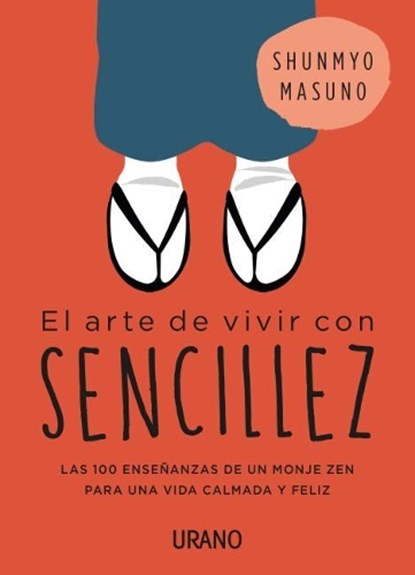 Arte de Vivir Con Sencillez, El, Shunmyo Masuno - Paperback - 9788416720767