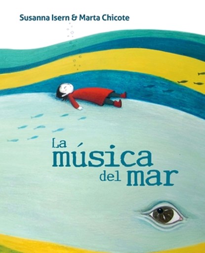 La msica del mar (The Music of the Sea), Susanna Isern - Paperback - 9788416733972