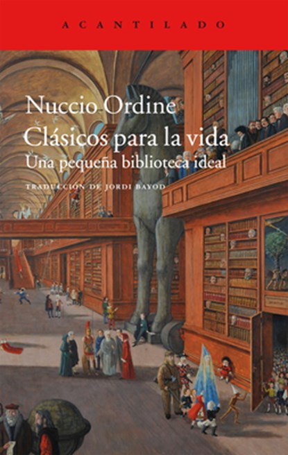Clasicos Para La Vida, Nuccio Ordine - Paperback - 9788416748648