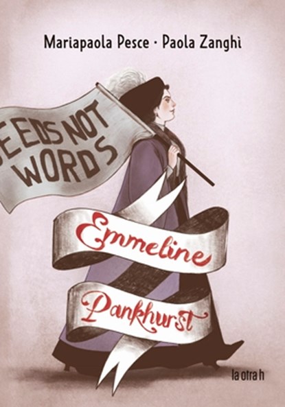 Emmeline Pankhurst, Mariapaola Pesce - Paperback - 9788416763924