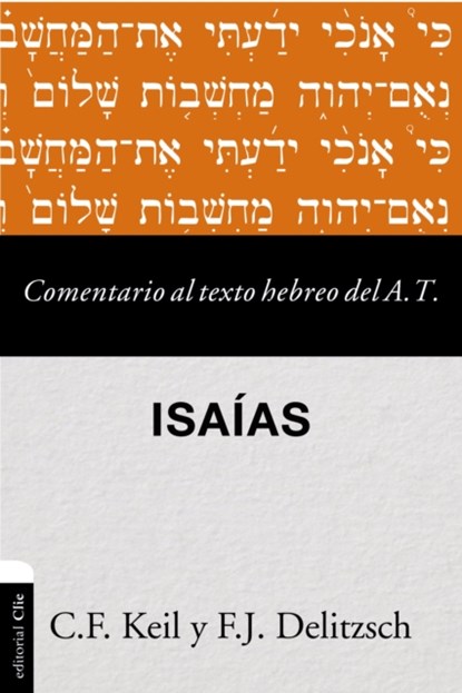 Comentario al texto hebreo del Antiguo Testamento - Isaias, Carl Friedrich Keil ; Franz Julius Delitzsch - Paperback - 9788416845514