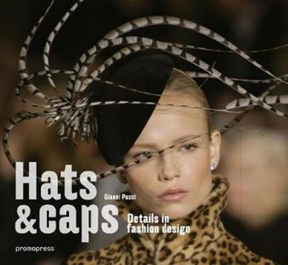 Hats and caps, Gianni Pucci - Gebonden - 9788416851690