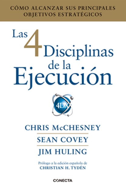 Las 4 Disciplinas de la Ejecución / The 4 Disciplines of Execution, Sean Covey - Paperback - 9788416883134