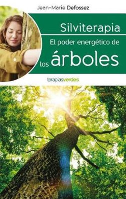 Silviterapia / Silvitherapy, DEFOSSEZ,  Jean-Marie - Paperback - 9788416972531